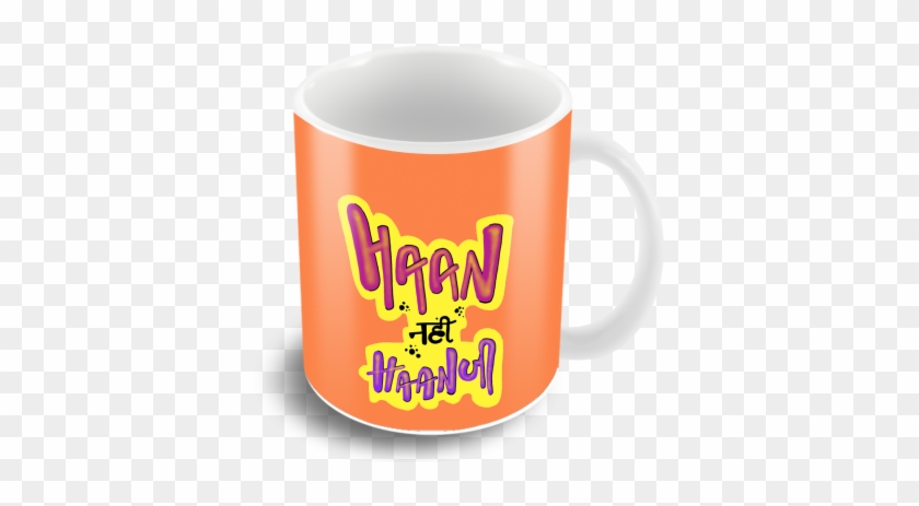 Haan Nahi Hanji Coffee Mug - Ceramic #879201