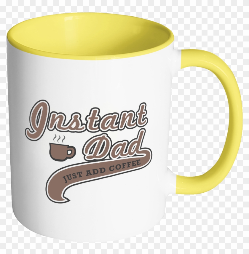 Instant Dad Just Add Coffee Awesome Funny Father Gifts - Mug #879843