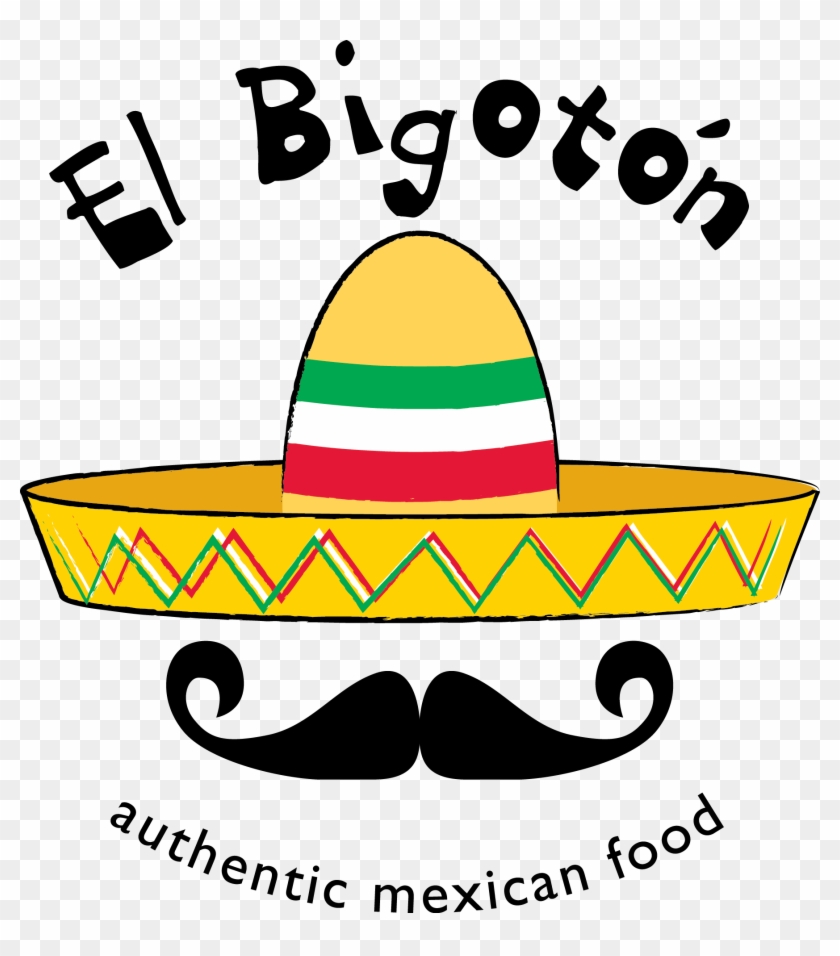 Bienvenido A El Bigoton Welcome To El Bigoton Authentic - Mexican Cuisine #882368