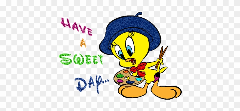 Tweety Bird Images Have A Nice Day Wallpaper And Background - Have A Great Day Gif Animation #882962