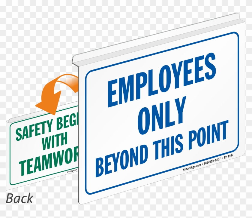 Employees Only Safety Begins With Teamwork Sign - International Brotherhood Of Teamsters #883664