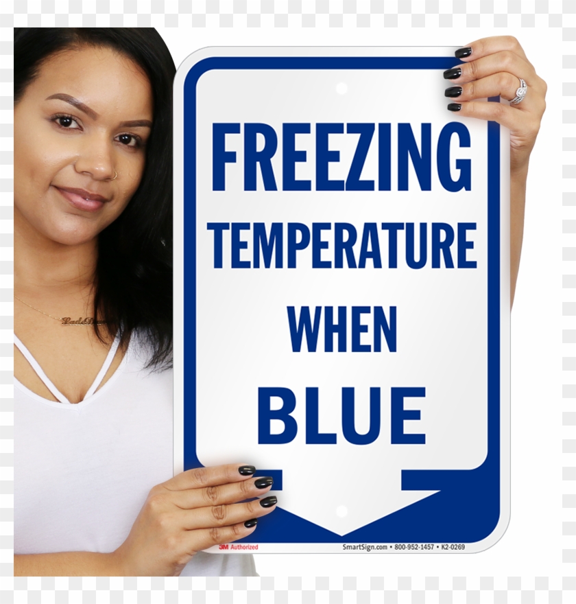 Ice Alert Freezing Temperature When Blue Signs - Smartsign 3m Engineer Grade Reflective Sign, Legend #883716