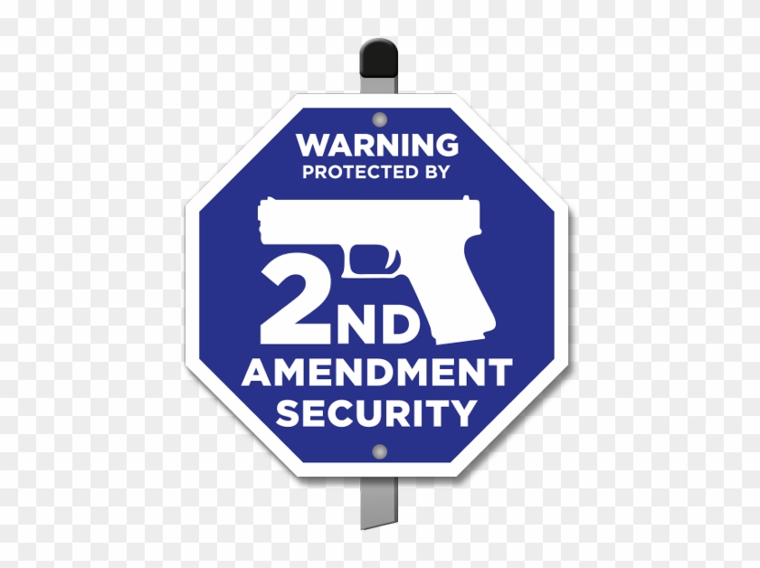 Protected By 2nd Amendment Security Yard Sign - Protected By 2nd Amendment Sign #883770