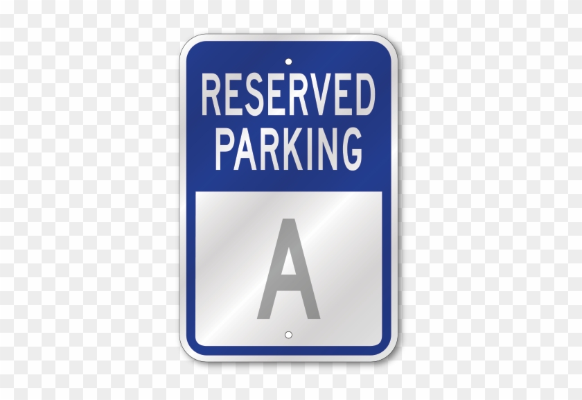 Close - Custom Reserved Parking Sign #883782
