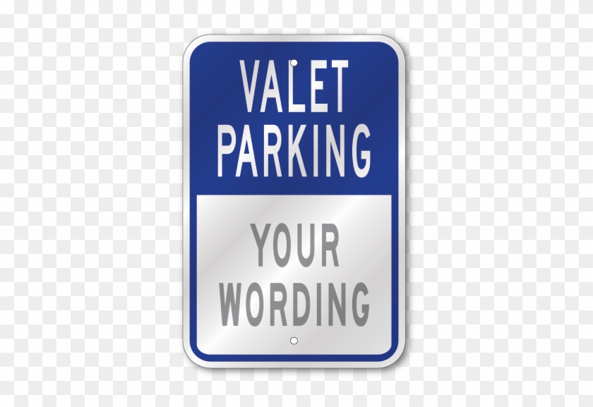 Custom Valet Parking Sign - Custom Customer Parking Sign #883823
