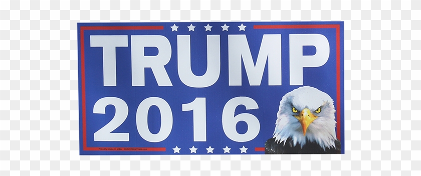 Trump Eagle Sign Campaign Sign 12 X 24 Trump 2016 Support - Bald Eagle #883838