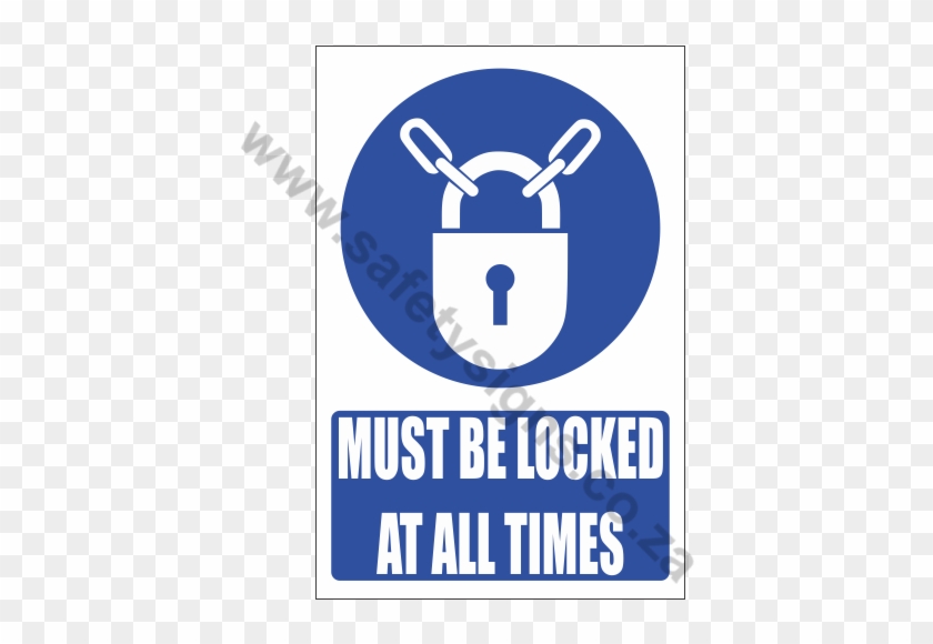 Remain Locked Explanatory Safety Sign - Keep Locked Mandatory Signs #883842