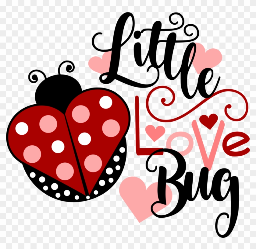 Little Love Bug - Simplyuniqvinyldesgn Little Love Bug, Valentine, Ladybug, #885112