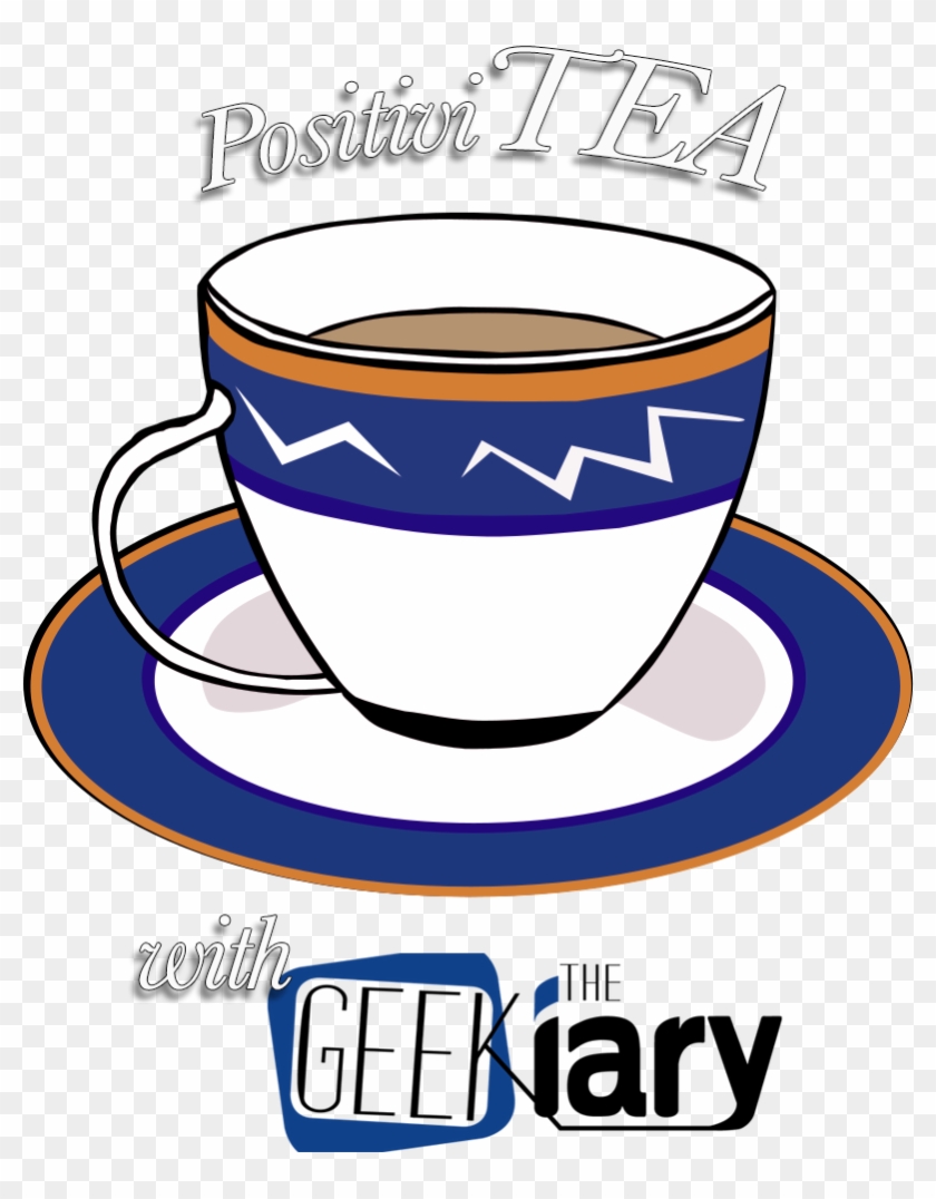 The Geekiary Positivitea Tuesday - Tea Cup Clip Art #885453