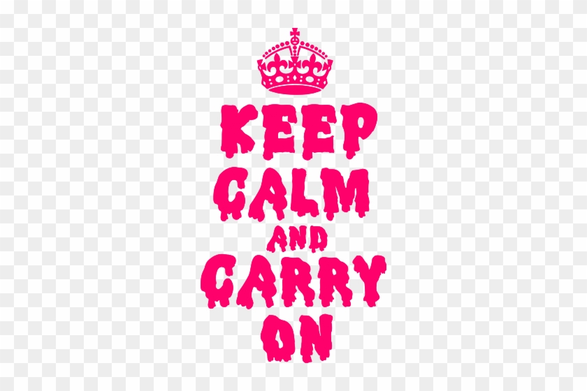 Keep Calm And Carry Onkeep Calm And Carry On Crown - Keep Calm And Carry #889096