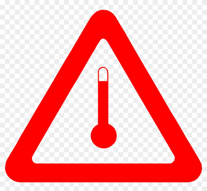 Rising Temperatures Increase The Risk Of Heat-related - Red Triangle Exclamation Mark #890253