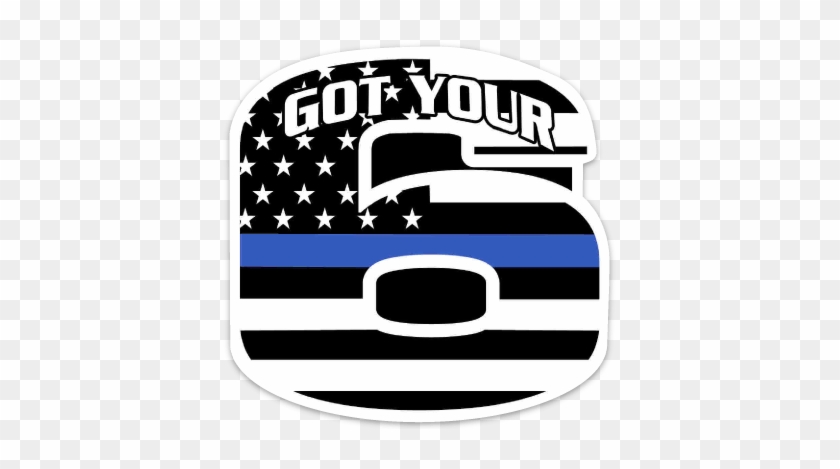 Got Your 6 Police Thin Blue Line Decal - Got Your Six Sticker #890446