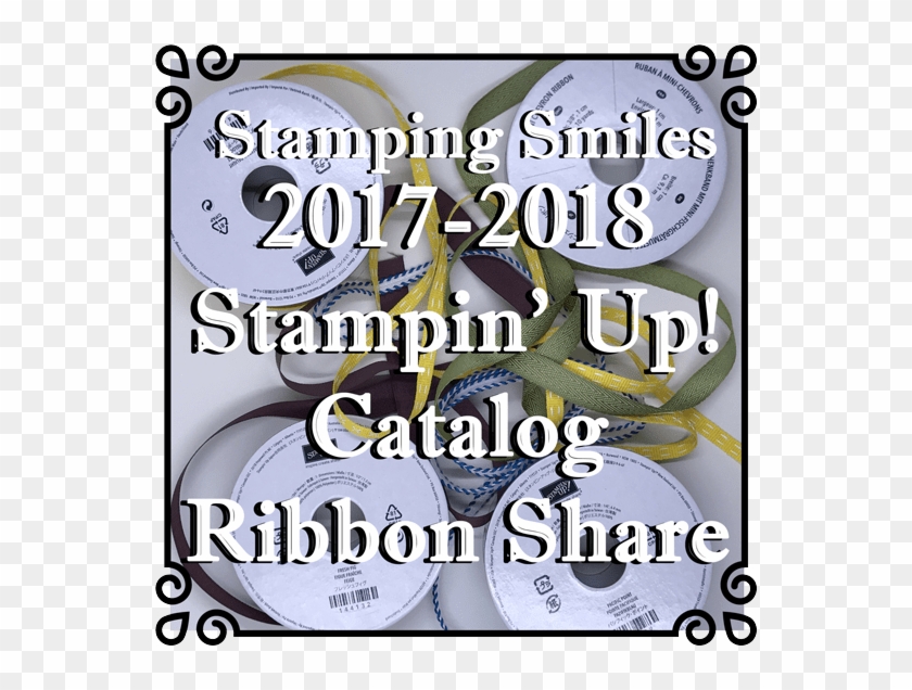 Stamping Smiles 2017-2018 Stampin' Up Catalog Ribbon - Poster #895463