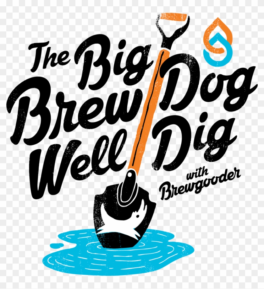 The Aims To Raise Enough Money To Fund The Construction - Brewgooder Big Well Dig #901047