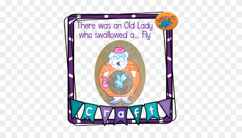 There Was An Old Lady Who Swallowed A Fly Craft - There Was An Old Lady Who Swallowed A Fly Craft #905732