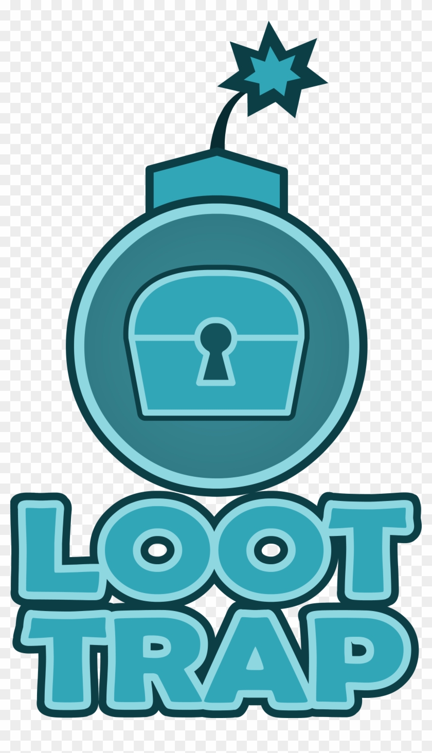 Loot Trap Overview - Loot Trap Overview #910291