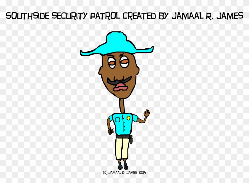 Southside Security Patrol Created By Jamaal R - Cartoon #911981