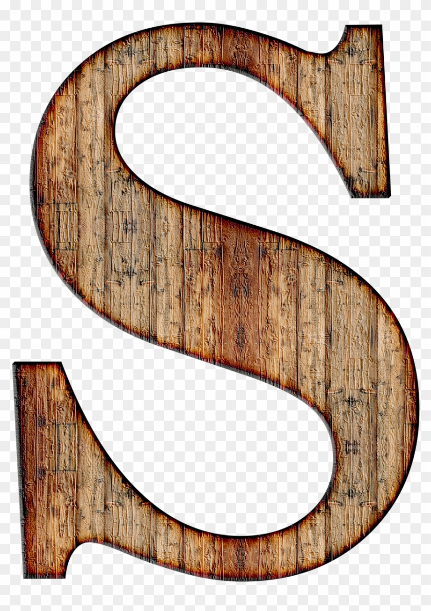 “writing Is An Act Of Mischief,” Said Thoedore Roethke - Letter S In Wood #913897