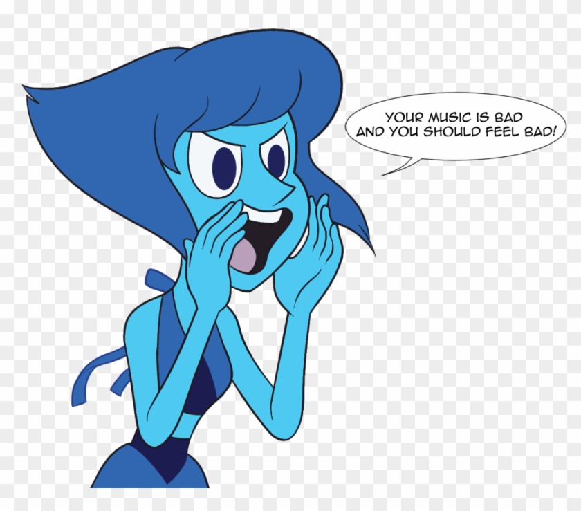 Your Music Is Bad And You Shoulo Feel Bad - Lapis Lazuli Steven Universe Farting #914709