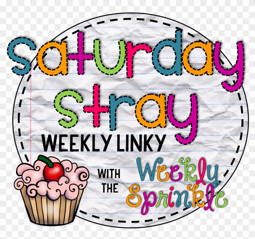 Saturday Stray Is A Weekly Teacher Linky Where You - Saturday Stray Is A Weekly Teacher Linky Where You #915866