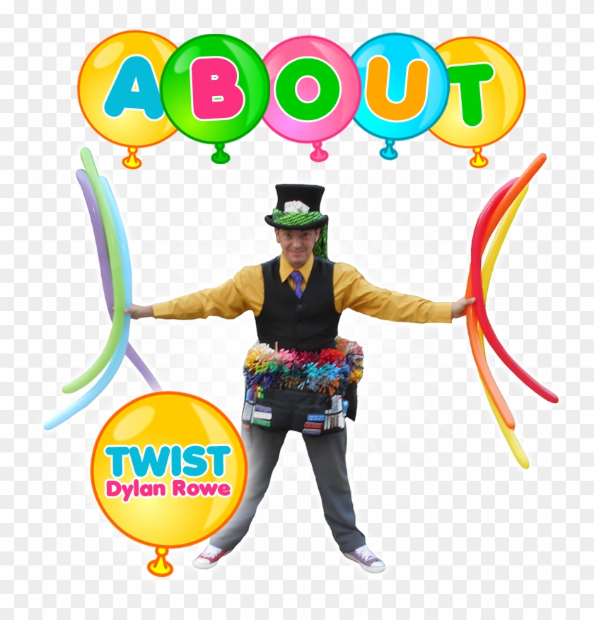Born In England, Twist Spent His Childhood Fascinated - Twist The Balloon Man #920486