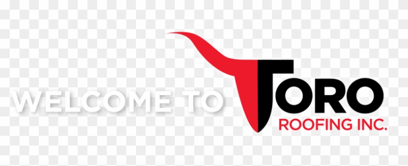 Welcome To Toro Roofing - Graphic Design #922886