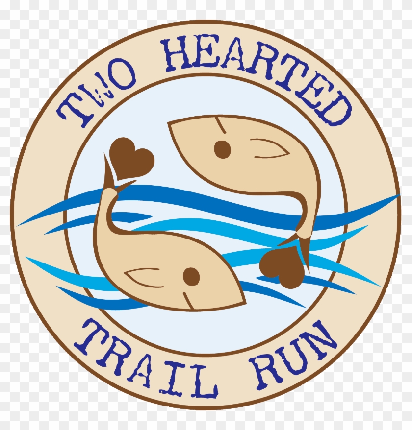 Two Hearted Trail Run - Soul Matters For The Heart: Wisdom And Inspiration #926315