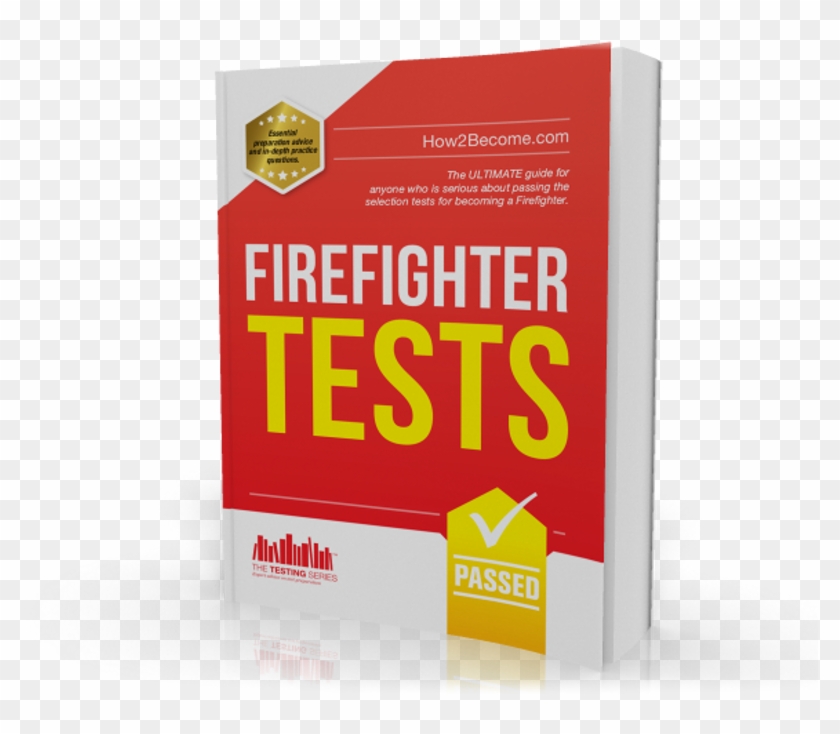 Firefighter Tests Workbook - Firefighter Tests: Sample Test Questions #927896