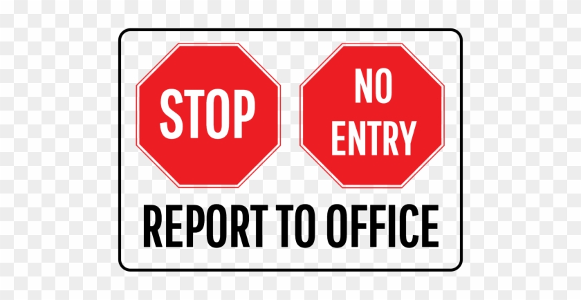 Stop Report To Office Sign - All Visitors Must Sign #933266
