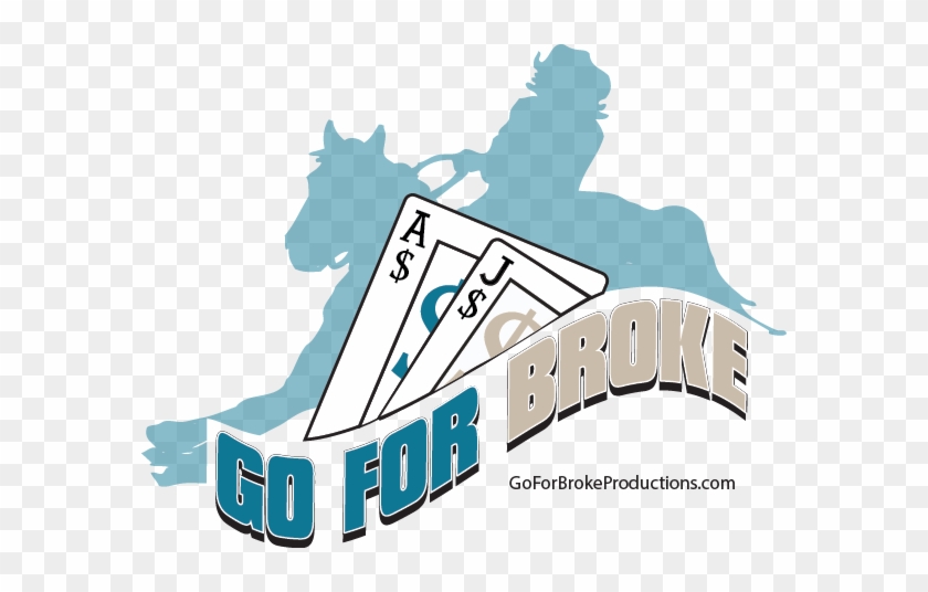 Go For Broke Barrel Races - Barrel Racing #933628