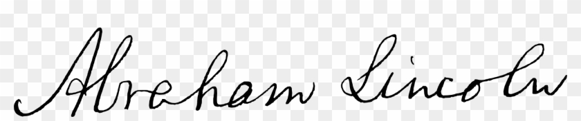 Abraham Lincoln 1862 Signature - Abraham Lincoln In Cursive #938188