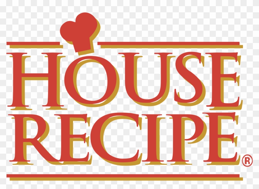 House Recipe Logo Png Transparent - House Recipe Brand #941790