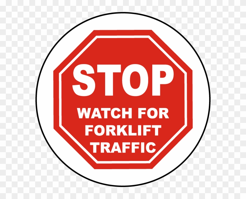 Stop Watch For Forklift Floor Sign - Dms Large Stop Sign Model: Dms 05418 #944744