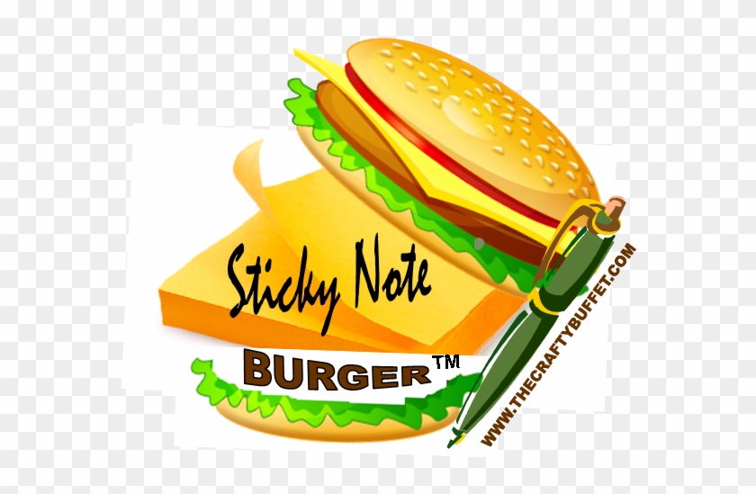 Well My Sticky Note Burgers Are Officialthey Have A - Burger Clip Art #947459