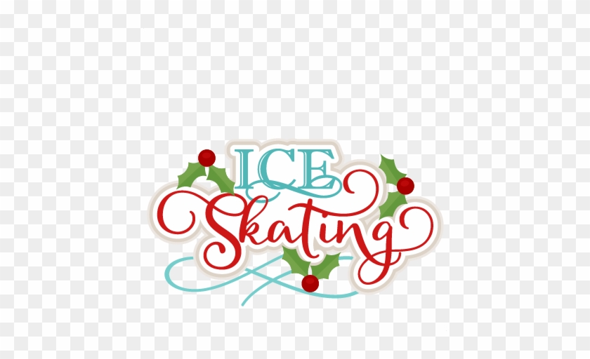 Ice Skating Title Scrapbook Cut File Cute Clipart Files - Christmas Ice Skating Clipart #172895