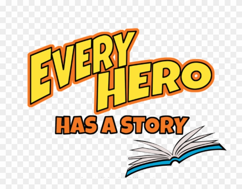 Every Hero Has A Story - Every Hero Has A Story #952080
