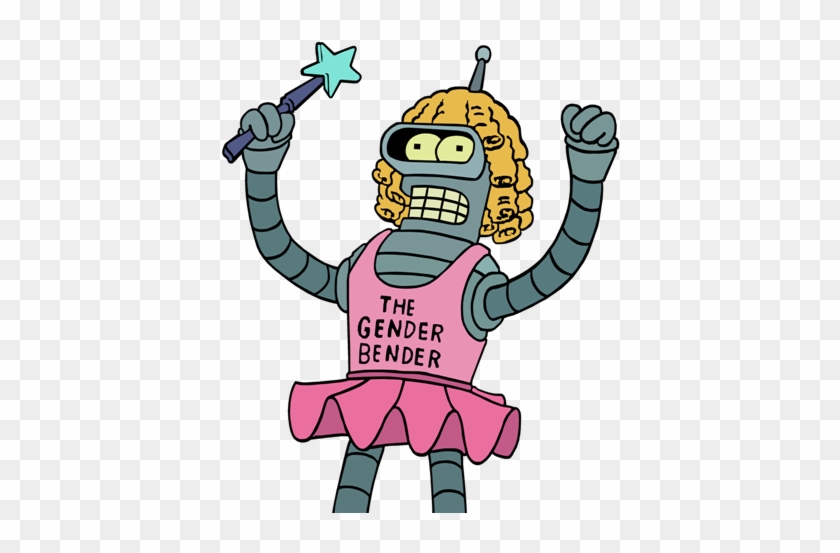 Ok, You've Convinced Me - Bender The Gender Bender #956416