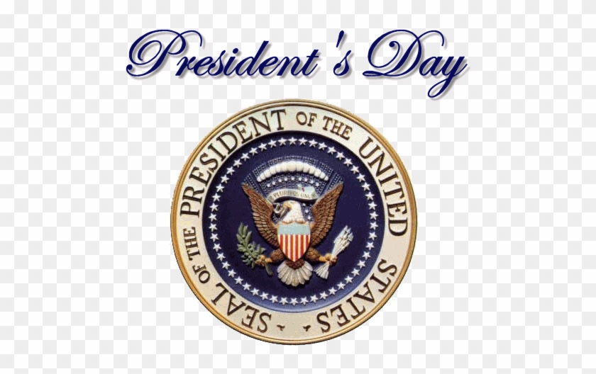 Presidents Day Seal Of The President Of The United - President Of The United States #957701