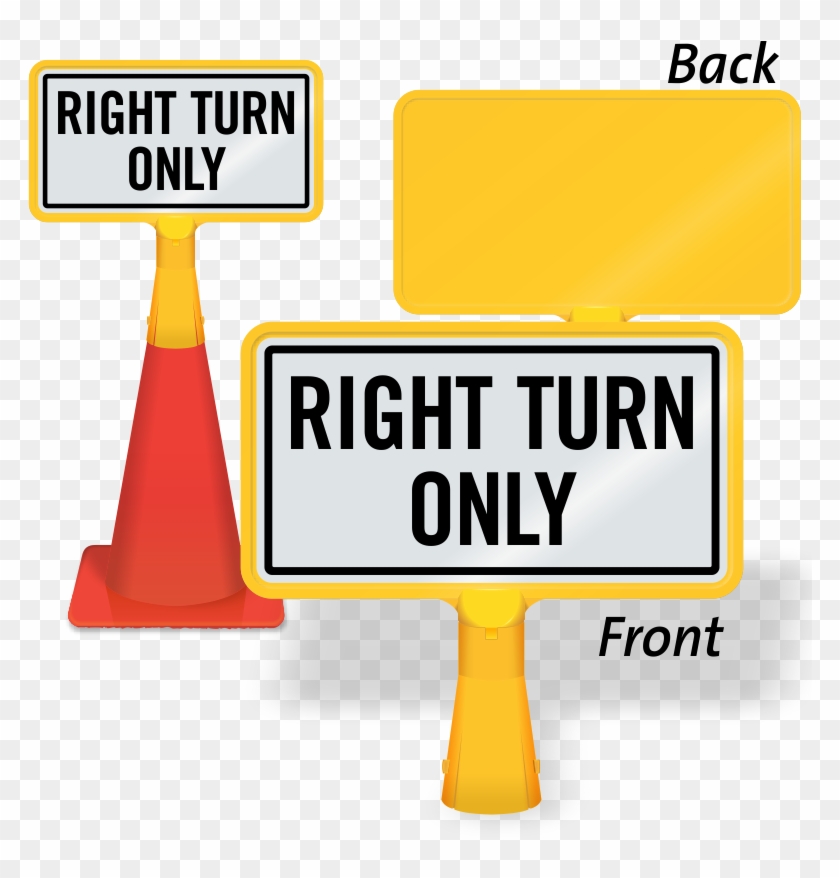 Right Turn Only Coneboss Sign - Right Turn Only Coneboss Sign #966920