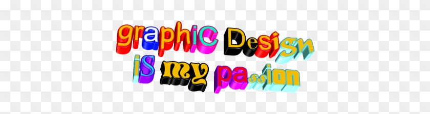 Text Font - Graphic Design Is My Passion Gif #969920