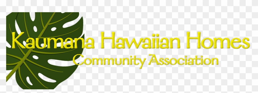 Welcome To The Kaumana Hawaiian Homes Community Association - Graphics #971270