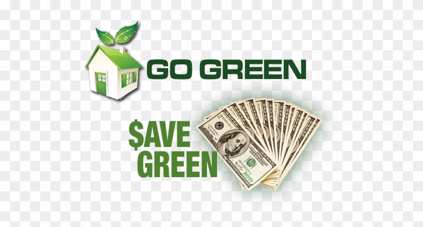 Go Green, Save Money - Cash #981471