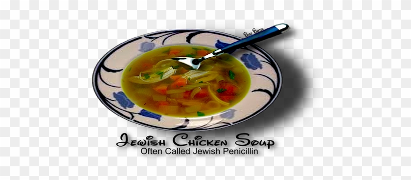 Jewish Chicken Soup Or Jewish Penicillin - Chicken Soup Jewish Penicillin #990648