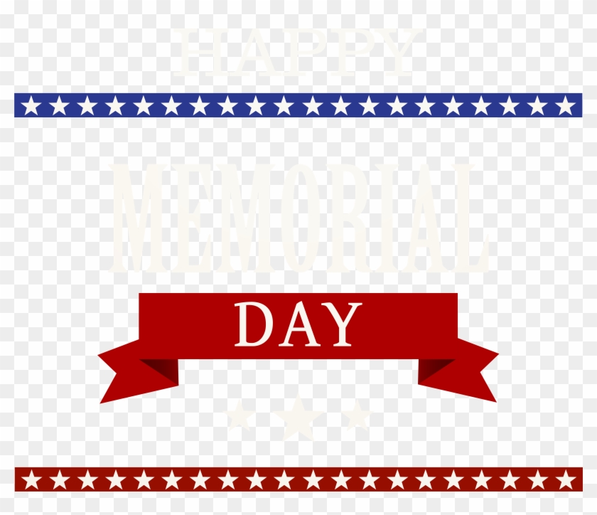 Happy Memorial Day Transparent Png Clip Art Image - Happy Memorial Day Transparent Png Clip Art Image #991242