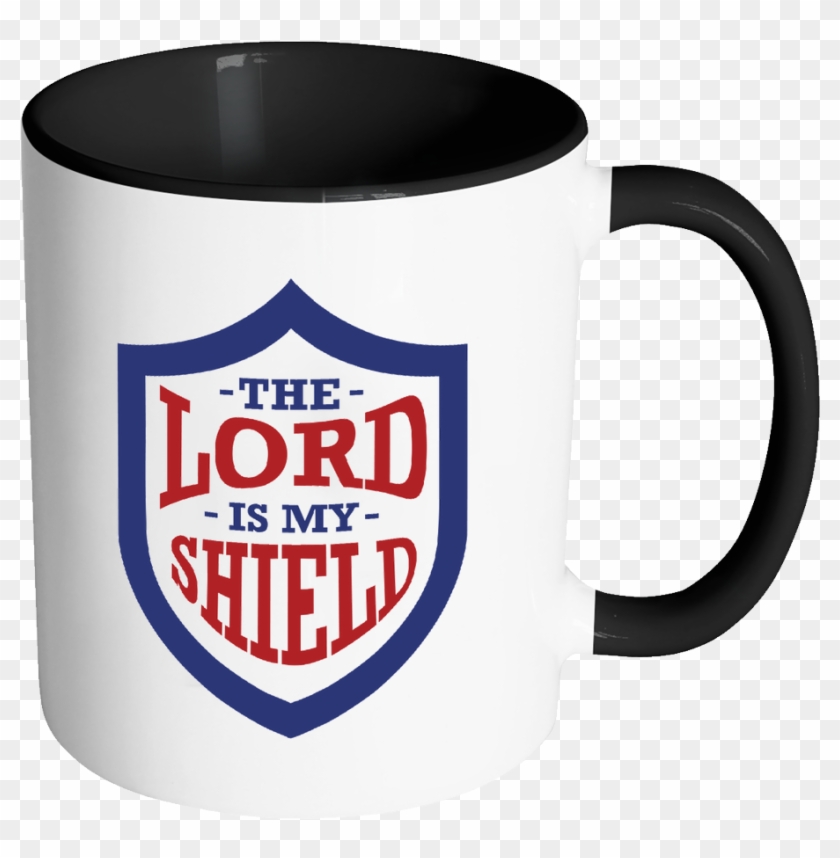 The Lord Is My Shield Christian Religious Gifts 11oz - Mug #993681