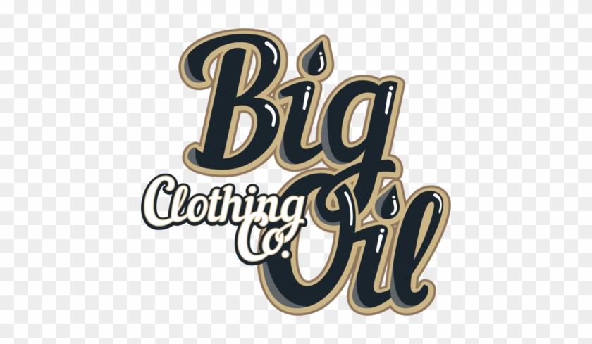 Big Oil Clothing Company - Business #995427