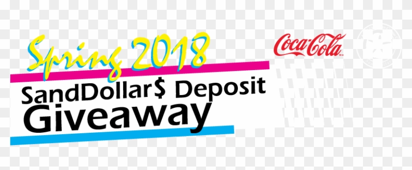 Spring 2018 Sanddollar$ Deposit Giveaway - Coca Cola #1001589