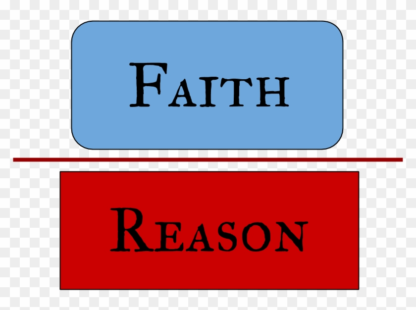 Faith Vs Reason #1002725