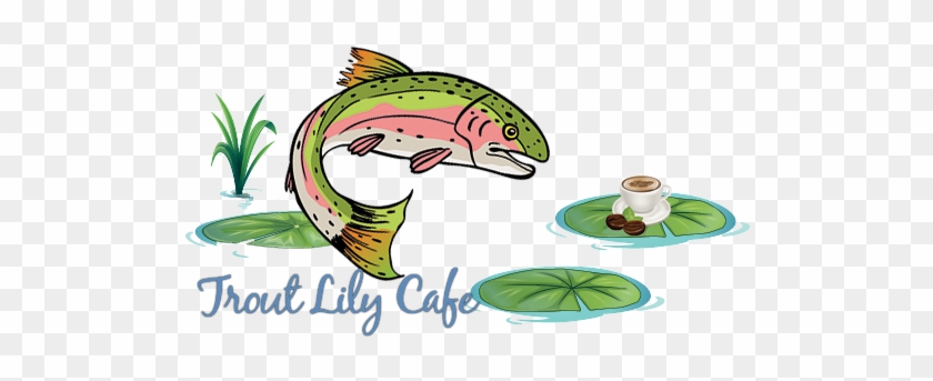 Trout Lily Cafe Logo - Rainbow Trout #1010242