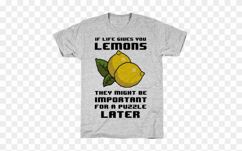 If Life Gives You Lemons They Might Be Important For - Our Land, Free. Our Tea, Sweet T-shirt: Funny T-shirt #1011731